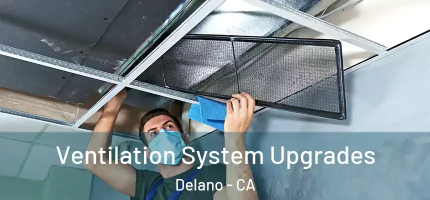  Ventilation System Upgrades Delano - CA